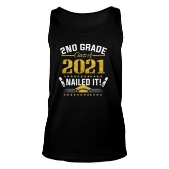 Students Graduation 2Nd Grade Class Of 2021 Nailed It Unisex Tank Top | Mazezy