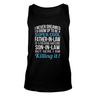 Super Cool Father In Law Of Son In Law Funny Gift Unisex Tank Top | Mazezy