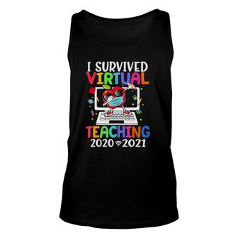 I Survived Virtual Teaching End Of Year Distance Teaching Te Tank Top | Mazezy