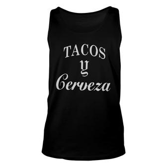 Tacos Y Cerveza T-shirt Unisex Tank Top - Thegiftio