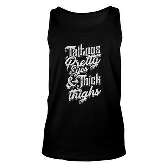 Tattoos Pretty Eyes & Thick Thighs Bright And Simple Eyes Unisex Tank Top | Mazezy
