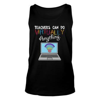 Teachers Can Do Virtually Anything Smart Brain Wifi Teacher Unisex Tank Top | Mazezy