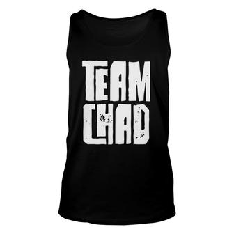 Team Chad Husband Son Grandson Dad Sports Family Group Unisex Tank Top
