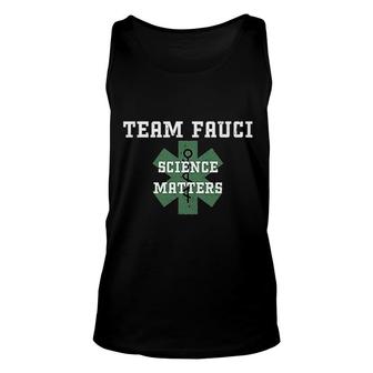 Team Fauci Science Matters Unisex Tank Top | Mazezy
