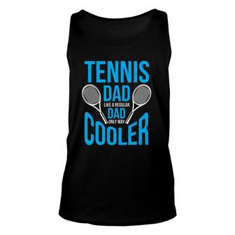 Tennis Dad Funny Cute Father's Day Unisex Tank Top | Mazezy