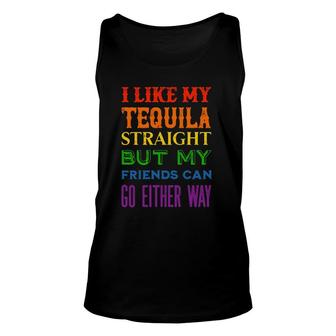 I Like My Tequila Straight But My Friends Can Go Either Way Pullover Tank Top | Mazezy
