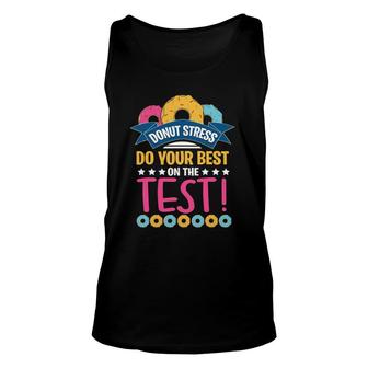 Test Day Donut Stress Testing S For Women Teachers Unisex Tank Top | Mazezy DE