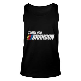 Thank You Brandon, Thank You Brandon, Thank You Brandon Unisex Tank Top | Mazezy