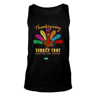 Thanksgiving Turkey Trot Struttin’ Our Stuffin Unisex Tank Top | Mazezy CA