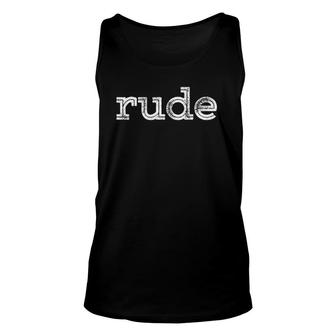  That Says Rude Gift For Person Who Has Everything Unisex Tank Top | Mazezy