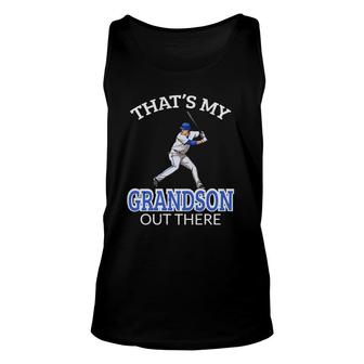 That's My Grandson Out There Baseball Grandpa Grandma Gift Unisex Tank Top | Mazezy
