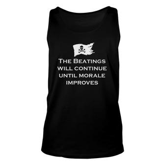 The Beatings Will Continue Morale Improves Pirate Unisex Tank Top | Mazezy