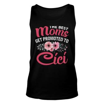 The Best Moms Get Promoted To Cici Grandma Mothers Day Gift Unisex Tank Top - Thegiftio