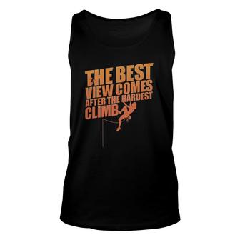The Best View Comes After The Hardest Climb Unisex Tank Top | Mazezy