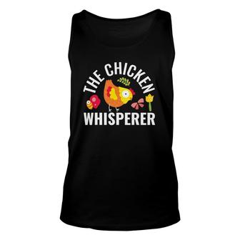 The Chicken Whisperer Funny Chicken Lover Farming Unisex Tank Top | Mazezy
