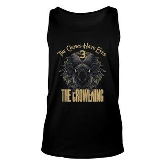 The Crows Have Eyes 3  Unisex Tank Top