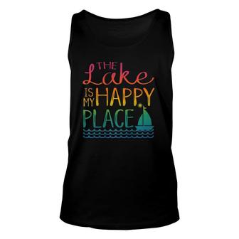 The Lake Is My Happy Place Sailboat Novelty Unisex Tank Top | Mazezy