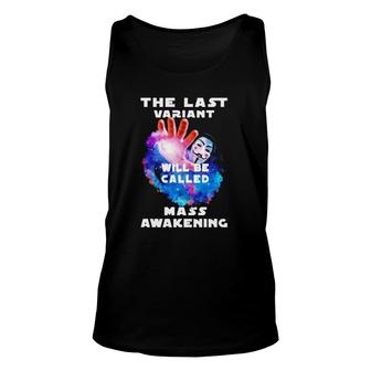 The Last Variant Will Be Called Mass Awakening Unisex Tank Top | Mazezy