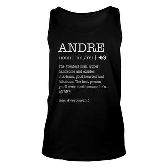 The Name Andre Funny Man Definition Personalized Unisex Tank Top | Mazezy