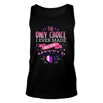 The Only Choice I Ever Made Was To Be Myself Genderfluid Unisex Tank Top | Mazezy
