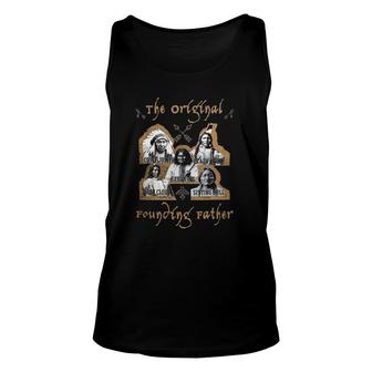 The Original Founding Fathers Native American History Unisex Tank Top | Mazezy
