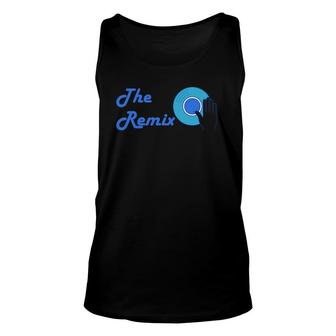 The ReMix And The ORiGinal Dad And Sonn Unisex Tank Top | Mazezy