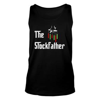 The Stockfather Father's Day Dad Stocks Funny Bff Unisex Tank Top | Mazezy