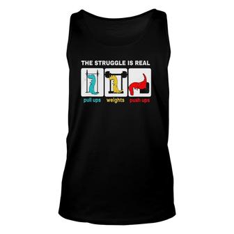 The Struggle Is Real Funnyrex Gym Workout Unisex Tank Top | Mazezy