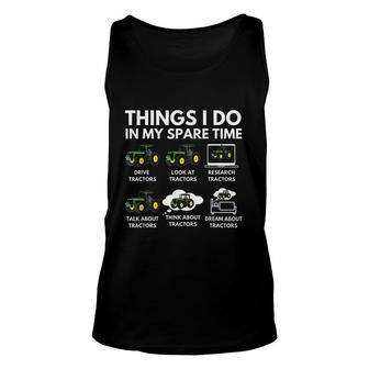 Things I Do In My Spare Time Farmer Man I Love Farming Gift Unisex Tank Top - Thegiftio UK