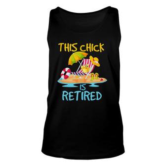 This Chick Is Retired Women Retirement Tank Top Unisex Tank Top | Mazezy