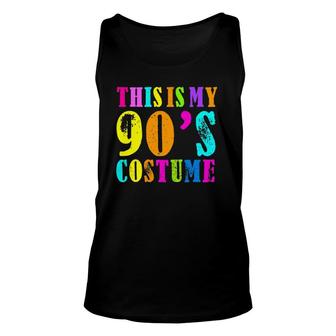 This Is My 90S Costume - Vibe Retro Party Outfit Wear Unisex Tank Top | Mazezy