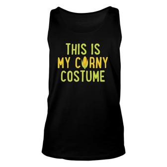 This Is My Corny Costume Corn Cob Funny Maize Lazy Unisex Tank Top | Mazezy