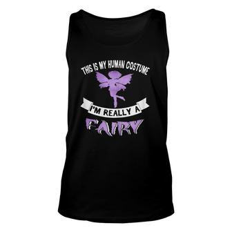 This Is My Human Costume I'm Really A Fairy Halloween Gift Unisex Tank Top | Mazezy