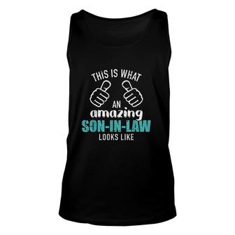 This Is What An Amazing Son In Law Looks Like Unisex Tank Top - Thegiftio UK