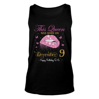 This Queen Was Born On December 9, 9Th December Birthday Unisex Tank Top | Mazezy