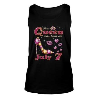 This Queen Was Born On July 7 Unisex Tank Top | Mazezy