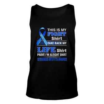 This's My Fight- Osteogenesis Imperfecta Awareness Unisex Tank Top | Mazezy