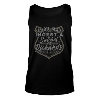 Thou May Ingest A Satchel Of Richards - Eat A Bag Unisex Tank Top | Mazezy