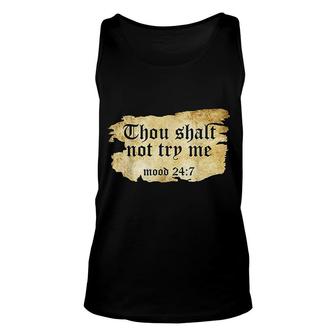 Thou Shall Not Try Me Mood 24 7 Funny Ripped Script Vintage Unisex Tank Top - Thegiftio