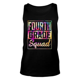Tie Dye 4Th Grade Squad Teacher First Day Of Back To School Unisex Tank Top | Mazezy