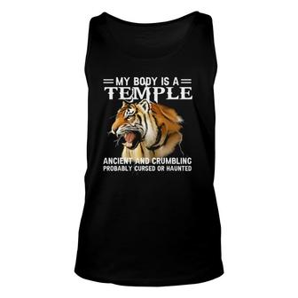 Tiger Lovers My Body Is A Temple Ancient And Crumbling Unisex Tank Top | Mazezy