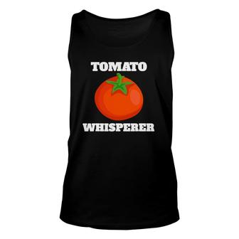 Tomato Whisperer Funny Gardener Gift Unisex Tank Top | Mazezy