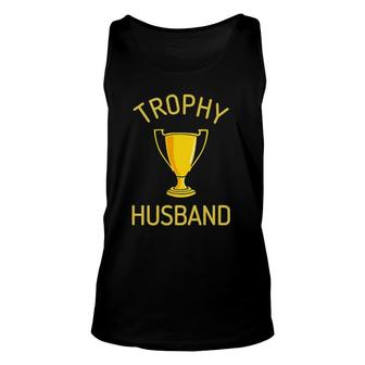 Mens Trophy Husband Unique Anniversary Spouse Birthday Tank Top | Mazezy