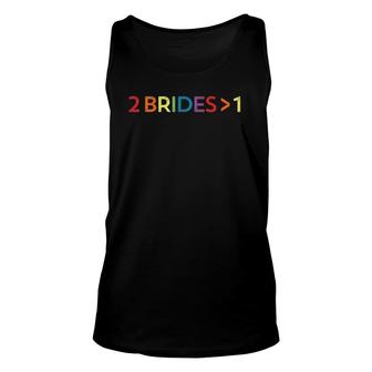 Two Brides Are Better Than One Lgbt Bachelorette Tee Unisex Tank Top | Mazezy