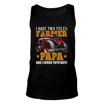 Mens I Have Two Titles Farmer And Papa Fathers Day Tractor Tank Top | Mazezy AU
