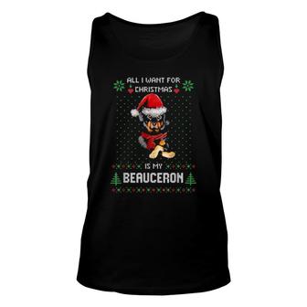 Ugly All I Want For Christmas Is My Beauceron Hund Unisex Tank Top | Mazezy