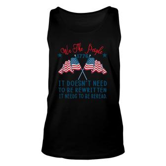 Usa 4Th Of July We The People 1776 It Needs To Be Reread Unisex Tank Top | Mazezy