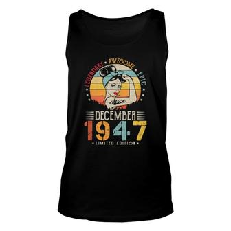 Vintage Legendary Awesome Epic Since December 1947 Birthday Tank Top | Mazezy