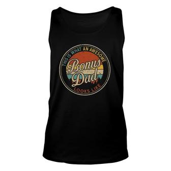 Vintage What An Awesome Bonus Dad Look Like Father's Day Unisex Tank Top | Mazezy