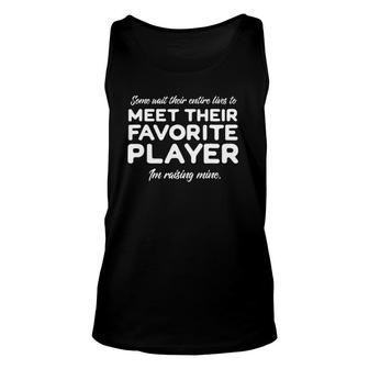 Wait Entire Lives To Meet Their Favorite Player Unisex Tank Top | Mazezy